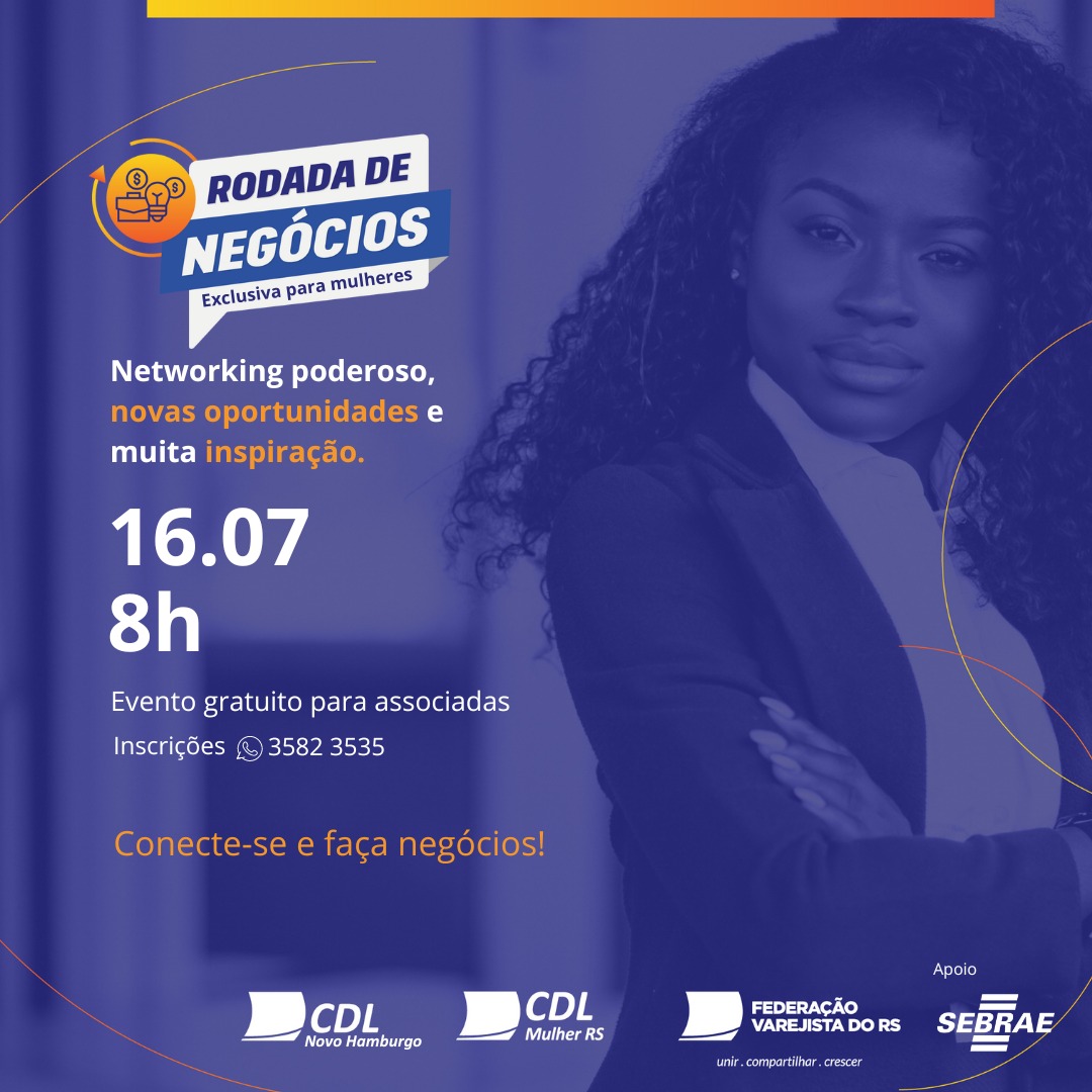 Inscrições abertas para a Rodada de Negócios da CDL Mulher Novo Hamburgo